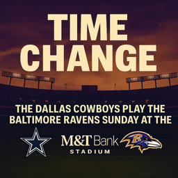 TIME UPDATE: Dallas Cowboys vs. Baltimore Ravens Game Time Changed - What You Need to Know