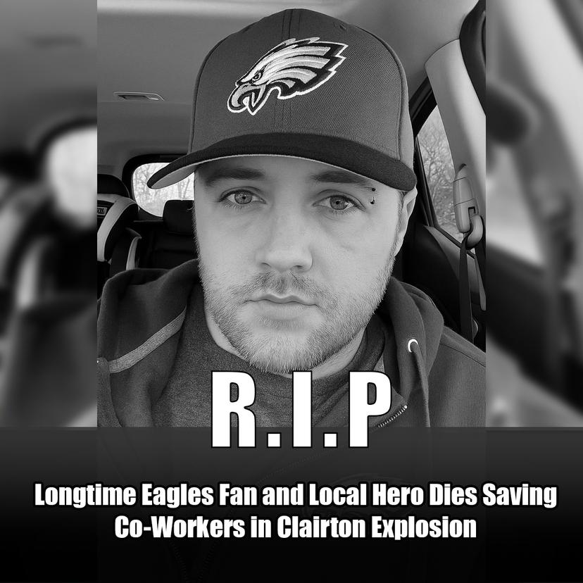 Longtime Eagles Fan and Local Hero Dies Saving Co-Workers in Clairton Explosion