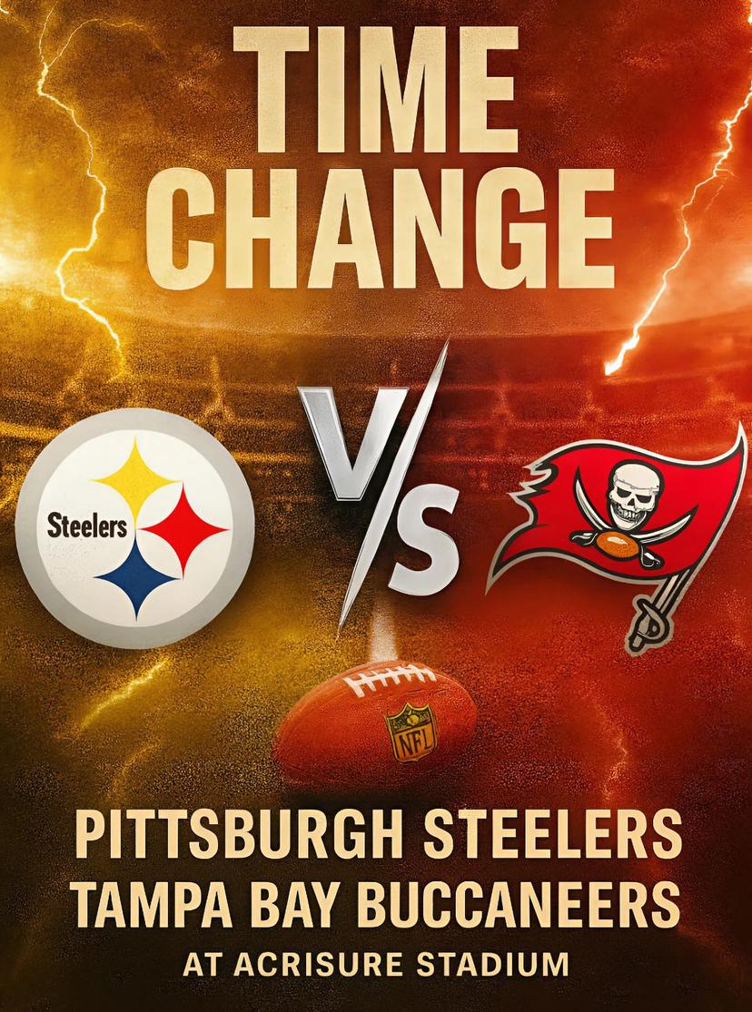 TIME UPDATE - Pittsburgh Steelers vs. Tampa Bay Buccaneers: 2025 Preseason Showdown at Acrisure Stadium