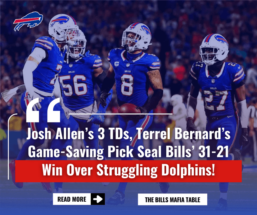Josh Allen’s 3 TDs, Terrel Bernard’s Game-Saving Pick Seal Bills’ 31-21 Win Over Struggling Dolphins!