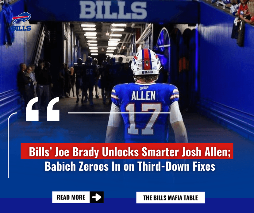 Bills’ Joe Brady Unlocks Smarter Josh Allen; Babich Zeroes In on Third-Down Fixes