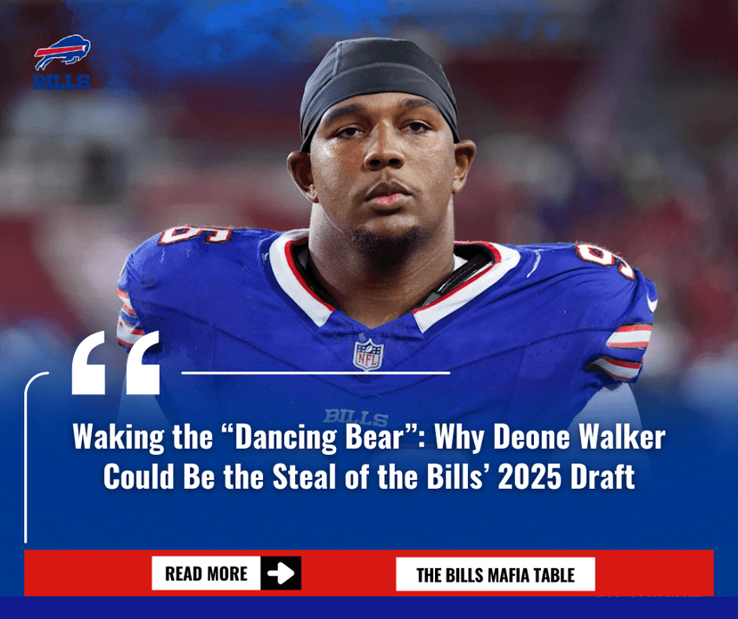 Waking the “Dancing Bear”: Why Deone Walker Could Be the Steal of the Bills’ 2025 Draft