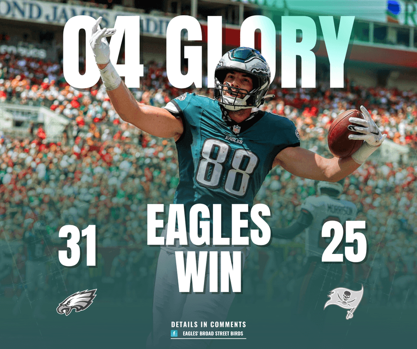 Eagles Survive Bucs' Late Onslaught: Epic 31-25 Thriller Seals First 4-0 Start Since '04 Glory!