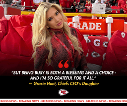 CHIEFS HEIRESS GRACIE HUNT SHARES INTIMATE PHOTOS WITH BOYFRIEND FANS HAVEN'T SEEN: BREAKING THE SILENCE ON ROMANCE