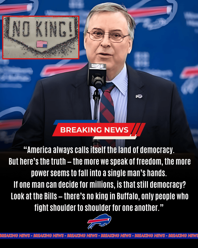 No Kings in Buffalo: Bills Owner Terry Pegula’s Powerful Message Echoes Across America