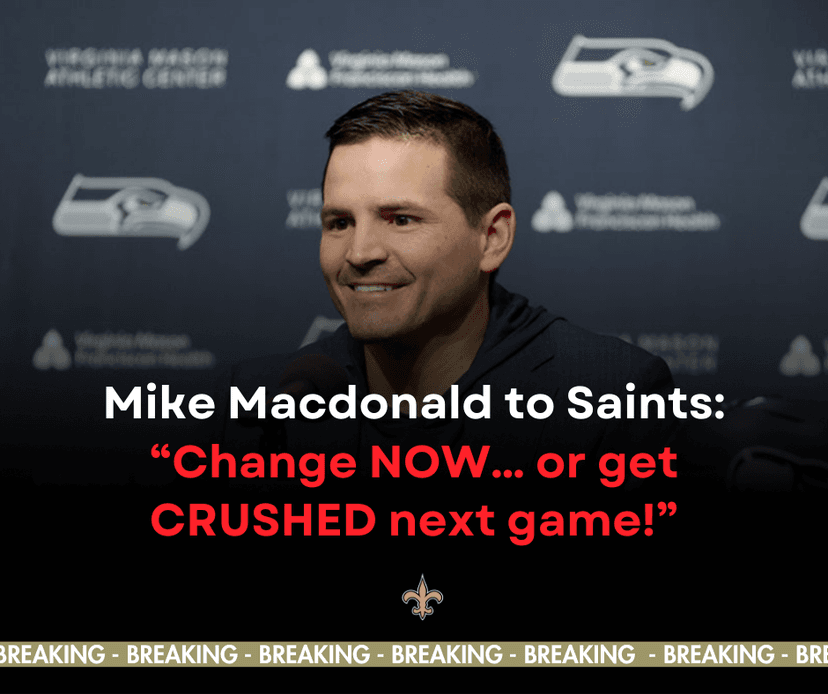 Coach Mike Macdonald Warns Saints: “Change Your Strategy or Be Eliminated Immediately"