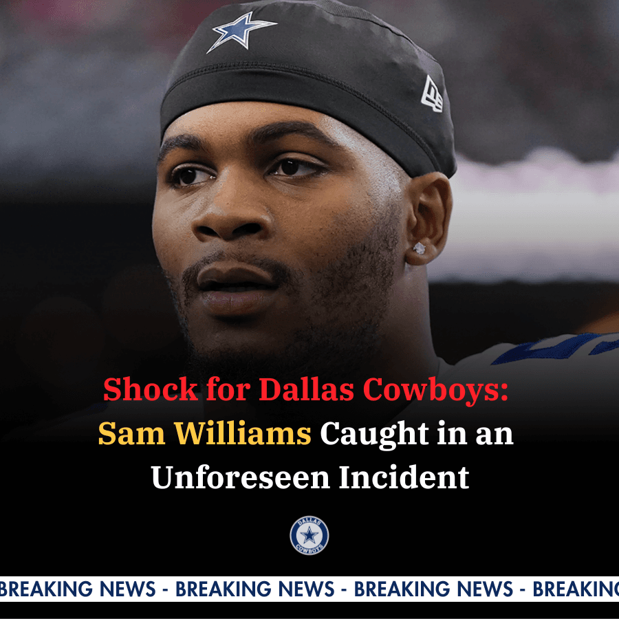 Dallas Cowboys Shock: Sam Williams In Car Accident That Stirs Up Fans