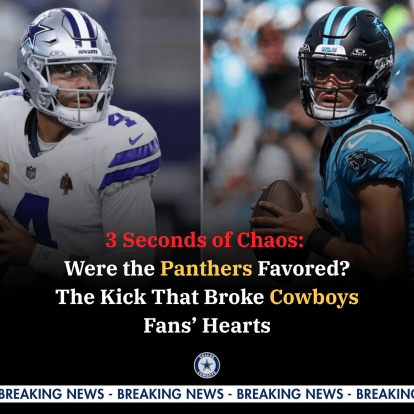 3 Seconds of Chaos: Were the Panthers Favored? The Kick That Broke Cowboys Fans’ Hearts