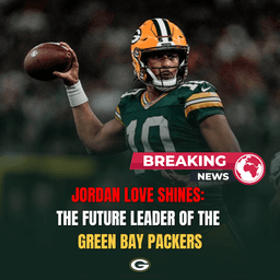 Jordan Love Shines: The Future Leader of the Green Bay Packers