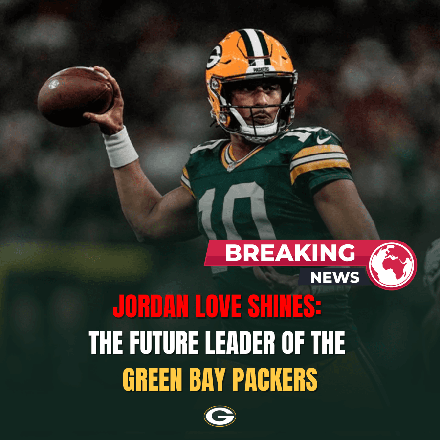 Jordan Love Shines: The Future Leader of the Green Bay Packers
