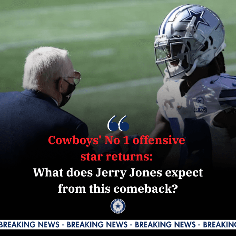 Cowboys' No 1 offensive star returns: What does Jerry Jones expect from this comeback?