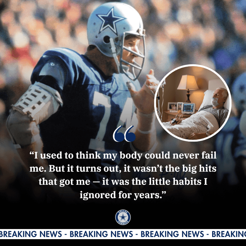 Cowboys Legend Diagnosed With End-Stage Kidney Disease – Revealing 4 Harmful Habits Fans Suddenly Realize They All Have
